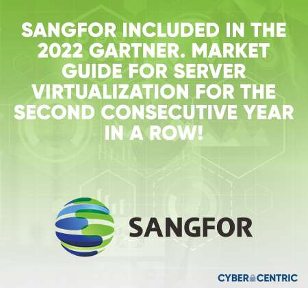 Sangfor Included in the 2022 Gartner® for Second Consecutive Year in a Row