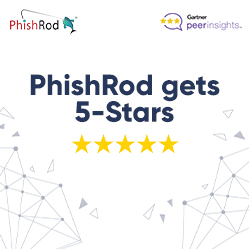 PhishRod gets multiple 5-star reviews on Gartner Peer Insight Review