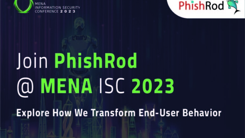 PhishRod is set to participate in MENA ISC, 2023 and present its new features